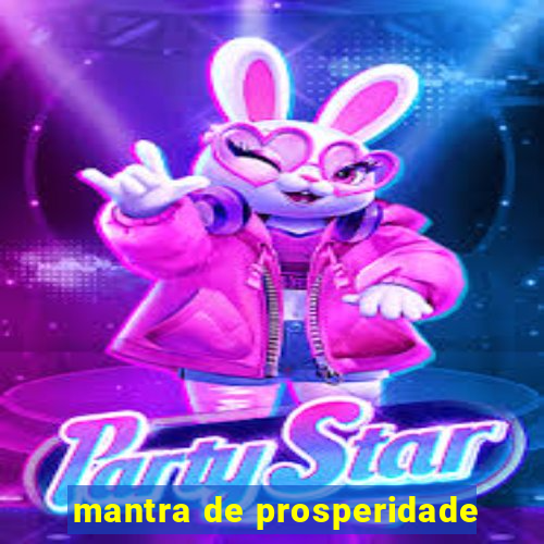 mantra de prosperidade